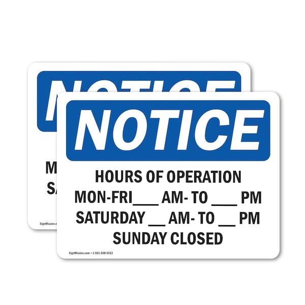 Signmission Hours Of Operation Mon - Fri _ Am - _, 14 in W x Rectangle, Vinyl Decal OS-2PACK-NS-D-1014-L-13541 - main